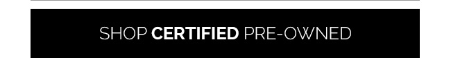 Shop Certified pre-owned