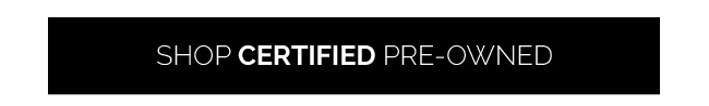 Shop Certified Pre-Owned Inventory