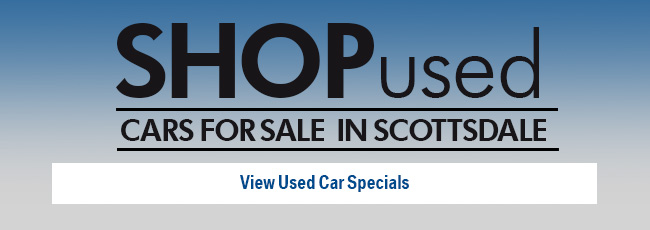 Shop for Used Vehicles for Sale in Scottsdale AZ