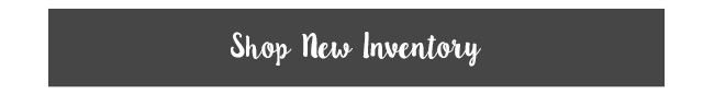 Shop New Inventory