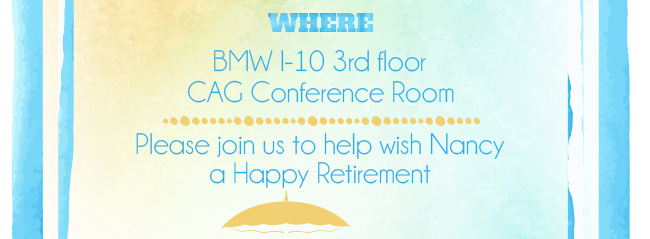 Where: BMW I-10 3rd floor CAG Conference Room. Breakfast and lunch will be served.