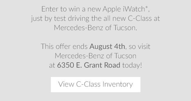 Enter to win a new Apple iWatch just by test driving the new C-Class at Mercedes-Benz of Tucson.