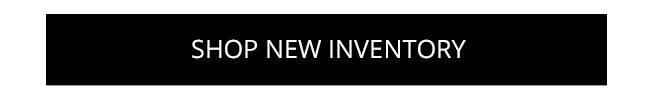 Shop New Inventory