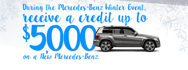 Receive a credit up to $5000 on a New Mercedes-Benz