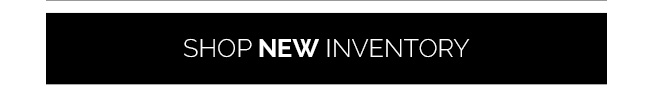 Shop New Inventory