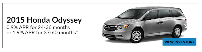 2015 Odyssey 0.9% APR for 24-36 months OR 1.9% APR for 37-60 months*