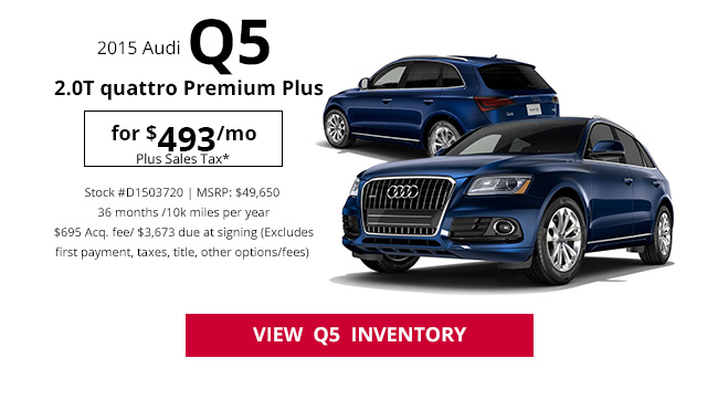 2015 Audi Q5 2.0T Quattro Premium Plus for $439/mo plus sales tax*