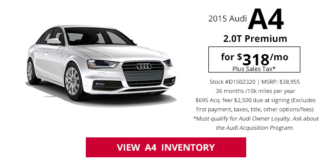 2015 Audi A4 2.0T Premium for $318/mo*