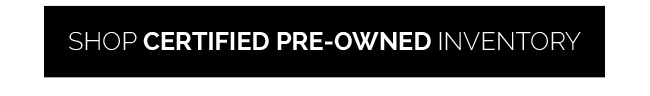 Shop Certified Pre-Owned Inventory