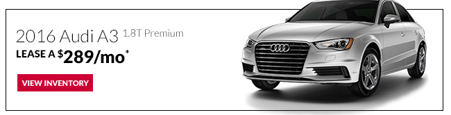 Lease a 2016 Audi A3 1.8T Premium for only $289/mo*
