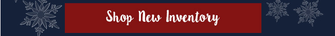 Shop New Inventory