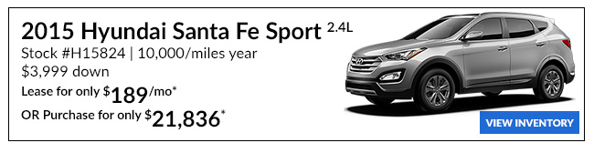 2015 Hyundai Santa Fe Sport 2.4L Stock #H15824 10,000/miles year $3,999 down Lease for only $189/mo*