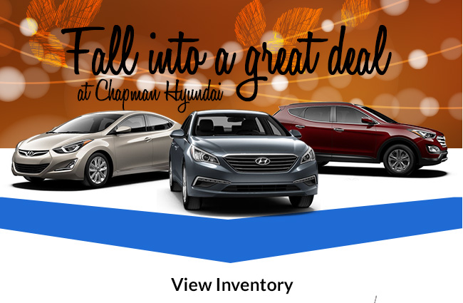 Fall into a Great Deal at Chapman Hyundai