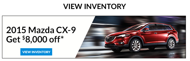 2015 Mazda CX-9 –Get $8,000 off*