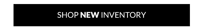 Shop New Inventory