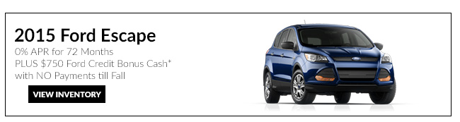 2015 Ford Escape 0% APR for 72 Months PLUS $750 Ford Credit Bonus Cash* with NO Payments till Fall