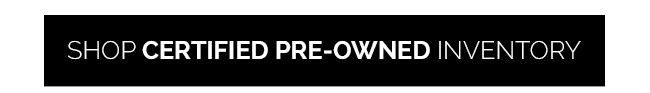 Shop Certified Pre-Owned Inventory