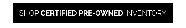 Shop Certified Pre-Owned Inventory