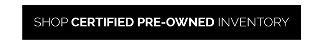 Shop Certified Pre-Owned Inventory