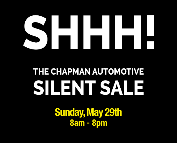 SHHH The Chapman Automotive Silent Sale!