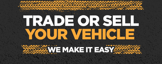 TRADE OR SELL YOUR VEHICLE