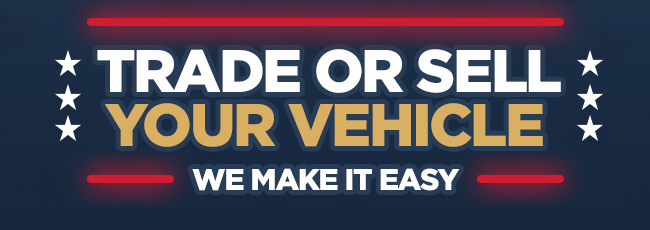 TRADE OR SELL YOUR VEHICLE
