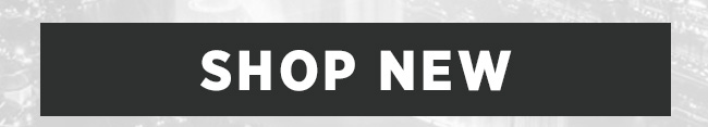 SHOP NEW