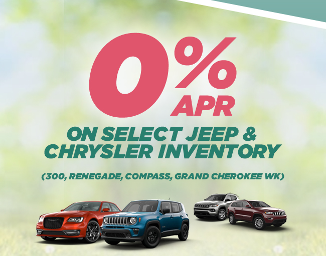 0% APR ON SELECT JEEP & CHRYSLER INVENTORY