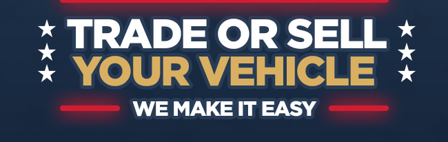 TRADE OR SELL YOUR VEHICLE