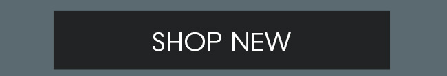 SHOP NEW