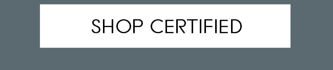 SHOP CERTIFIED