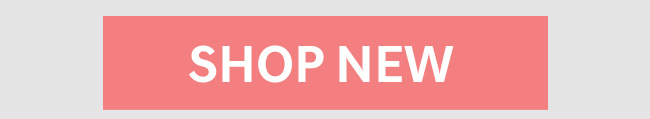 SHOP NEW