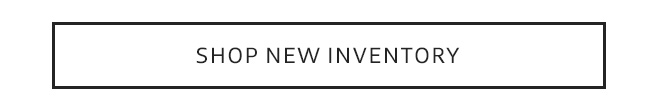 Shop New Inventory