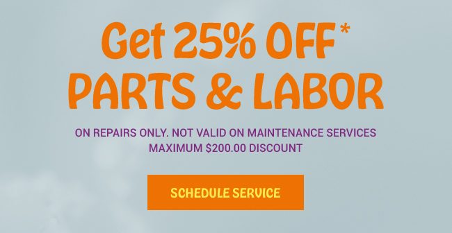 25% OFF Parts and Labor on Repairs