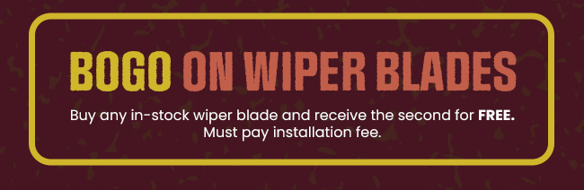 BOGO on Wiper Blades