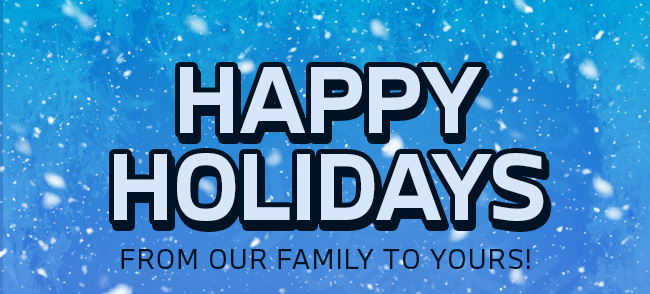 Happy Holidays from Our Family to Yours!