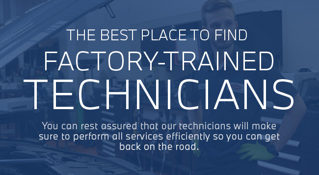 The best place to find Factory Trained Technicians 
