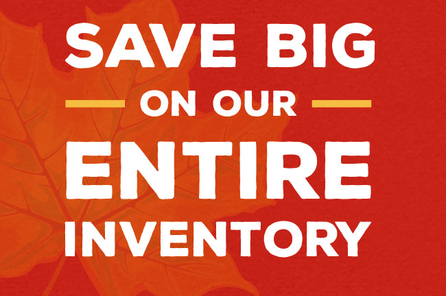 Save Big On Our Entire Inventory