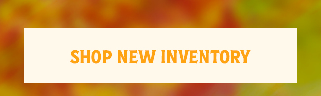 Shop New Inventory