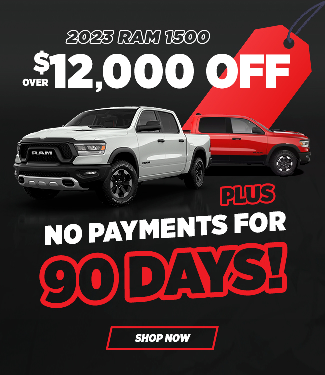 2023 RAM 1500 over $12,000 OFF + No Payments for 90 Days!