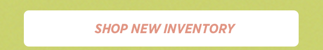 Shop New Inventory