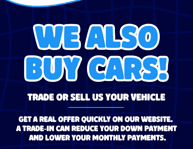 We also buy cars!