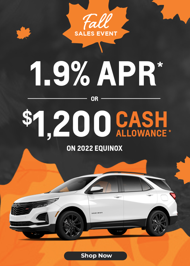 1.9% APR* or $1,200 Cash Allowance* on 2022 Equinox
