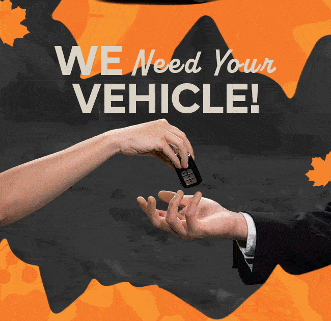 We Need Your Vehicle!