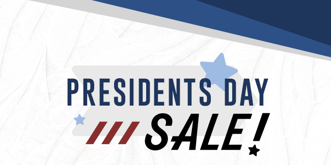 Presidents Day Sale!