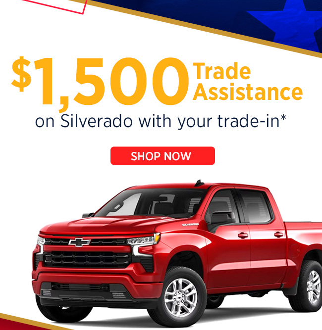 $1500 Trade Assist on Silverado
