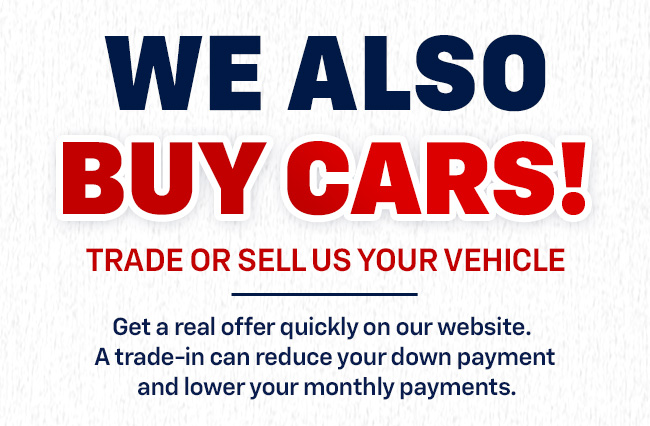 We also buy cars