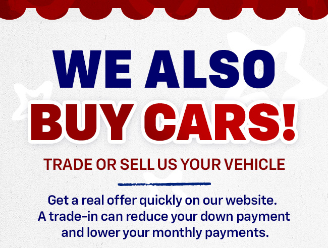 We also buy cars