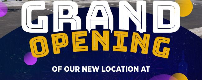 Grand Opening of Our New Location at