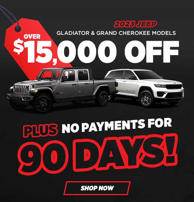 over $15,000 OFF + No Payments for 90 Days!